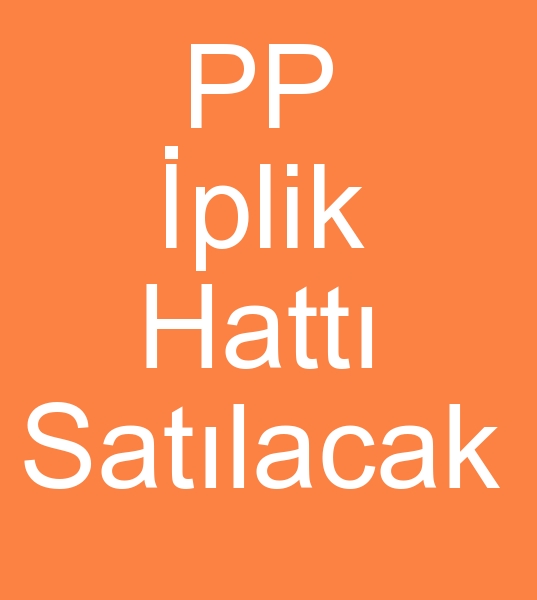 PP İPLİK HATTI, PP ÇUVAL MAKİNALARI SATIŞ ve SATIN ALMACISI  0 506 909 54 19 - 